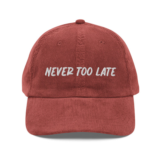 NEVER TOO LATE - Vintage Corduroy Hat - Burgundy - Embroidered Hat - The Shirt Emporium